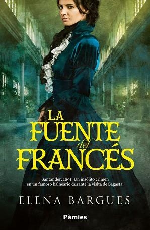 FUENTE DEL FRANCÉS, LA  | 9788419301918 | BARGUES, ELENA | Llibreria La Gralla | Llibreria online de Granollers