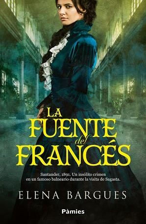 FUENTE DEL FRANCÉS, LA  | 9788419301918 | BARGUES, ELENA | Llibreria La Gralla | Librería online de Granollers
