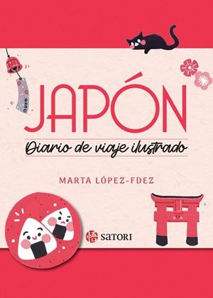 JAPÓN, DIARIO DE UN VIAJE ILUSTRADO | 9788419035561 | LÓPEZ-FDEZ, MARTA | Llibreria La Gralla | Librería online de Granollers