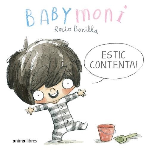 BABYMONI. ESTIC CONTENTA! | 9788419659033 | BONILLA, ROCIO | Llibreria La Gralla | Librería online de Granollers