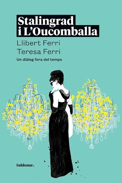 STALINGRAD I L'OUCOMBALLA | 9788419571168 | FERRI, LLIBERT ;  FERRI, TERESA | Llibreria La Gralla | Librería online de Granollers