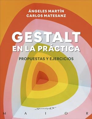 GESTALT EN LA PRÁCTICA. PROPUESTAS Y EJERCICIOS | 9788433032041 | MARTÍN GONZÁLEZ, ÁNGELES / MATESANZ PIMENTEL, CARLOS | Llibreria La Gralla | Librería online de Granollers
