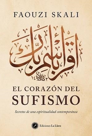 CORAZON DEL SUFISMO, EL | 9788419350152 | SKALI, FAOUZI | Llibreria La Gralla | Llibreria online de Granollers