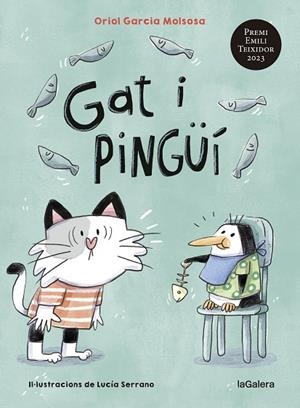 GAT I PINGÜÍ | 9788424674830 | GARCIA MOLSOSA, ORIOL | Llibreria La Gralla | Librería online de Granollers