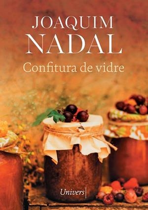 CONFITURA DE VIDRE | 9788418887987 | NADAL, JOAQUIM | Llibreria La Gralla | Llibreria online de Granollers