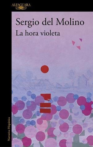 HORA VIOLETA, LA  | 9788420476421 | DEL MOLINO, SERGIO | Llibreria La Gralla | Librería online de Granollers