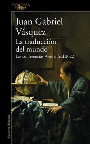 TRADUCCIÓN DEL MUNDO, LA | 9788420476162 | VÁSQUEZ, JUAN GABRIEL | Llibreria La Gralla | Librería online de Granollers