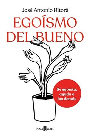 EGOÍSMO DEL BUENO | 9788401025648 | RITORÉ, JOSÉ ANTONIO | Llibreria La Gralla | Librería online de Granollers