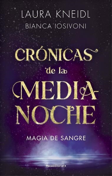 MAGIA DE SANGRE (CRÓNICAS DE LA MEDIANOCHE 2) | 9788419283757 | IOSIVONI, BIANCA ; KNEIDL, LAURA | Llibreria La Gralla | Librería online de Granollers