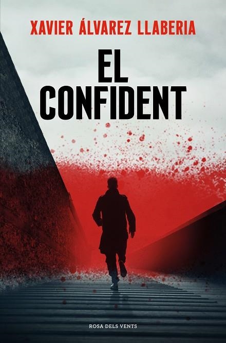 CONFIDENT, EL | 9788419259325 | ÁLVAREZ LLABERIA, XAVIER | Llibreria La Gralla | Librería online de Granollers