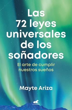 72 LEYES UNIVERSALES DE LOS SOÑADORES, LAS | 9788419248657 | ARIZA, MAYTE | Llibreria La Gralla | Librería online de Granollers