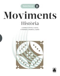 MOVIMENTS 2. HISTÒRIA 2 BATX. | 9788430750788 | CORTADA CORTADA, JAUME / FERRERES CALVO, ERNEST / LLORENS VILA, JORDI / PANTALEÓN GAMISANS, MONTSERR | Llibreria La Gralla | Llibreria online de Granollers
