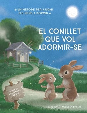 CONILLET QUE VOL ADORMIR-SE, EL | 9788448866686 | FORSSÉN EHRLIN, CARL-JOHAN | Llibreria La Gralla | Librería online de Granollers