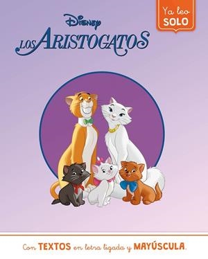 ARISTOGATOS, LOS . YA LEO SOLO (DISNEY. LECTOESCRITURA) | 9788418039973 | VVAA | Llibreria La Gralla | Librería online de Granollers