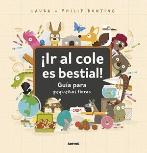 ¡IR AL COLE ES BESTIAL! | 9788427234857 | BUNTING, PHILIP | Llibreria La Gralla | Llibreria online de Granollers