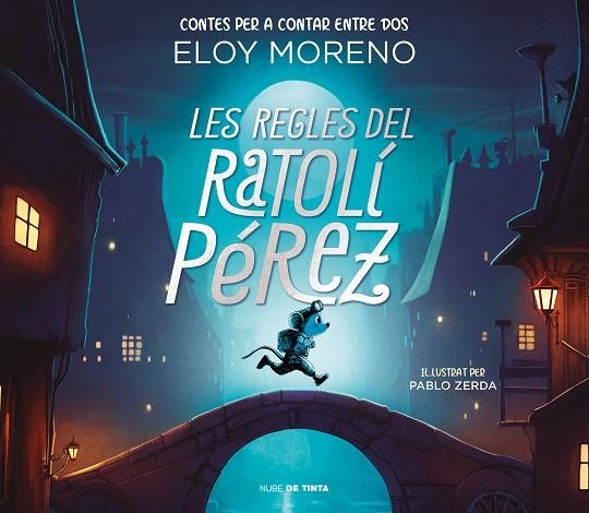 REGLES DEL RATOLÍ PÉREZ, LES  (CONTES PER A CONTAR ENTRE DOS) | 9788418050787 | MORENO, ELOY | Llibreria La Gralla | Llibreria online de Granollers