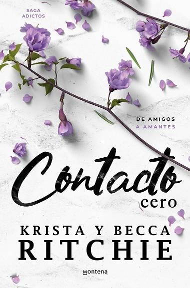 CONTACTO CERO (SERIE ADICTOS) | 9788419650405 | RITCHIE, BECCA ;  RITCHIE, KRISTA | Llibreria La Gralla | Llibreria online de Granollers