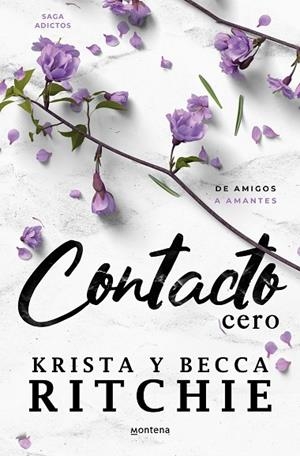 CONTACTO CERO (SERIE ADICTOS) | 9788419650405 | RITCHIE, BECCA ;  RITCHIE, KRISTA | Llibreria La Gralla | Librería online de Granollers