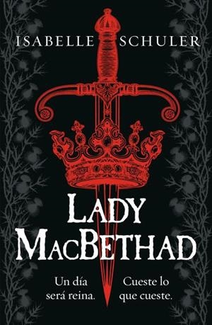 LADY MACBETHAD | 9788419030580 | SCHULER, ISABELLE | Llibreria La Gralla | Llibreria online de Granollers
