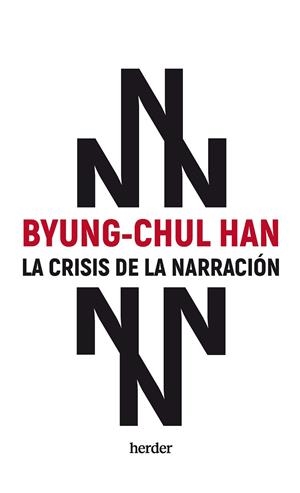 CRISIS DE LA NARRACIÓN, LA | 9788425450433 | HAN, BYUNG-CHUL | Llibreria La Gralla | Llibreria online de Granollers