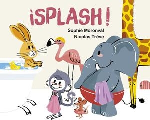 ¡SPLASH! | 9788491456704 | MORONVAL, SOPHIE | Llibreria La Gralla | Librería online de Granollers