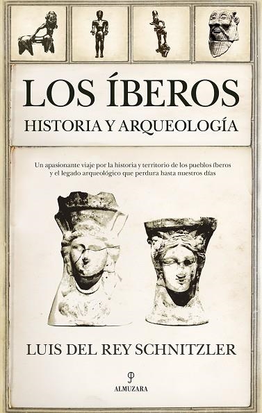 ÍBEROS, LOS  | 9788411315890 | DEL REY SCHNITZLER, LUIS  | Llibreria La Gralla | Librería online de Granollers