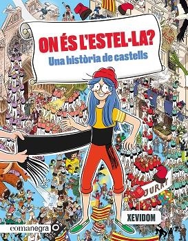 ON ÉS L'ESTEL·LA? UNA HISTÒRIA DE CASTELLS | 9788419590435 | XEVIDOM | Llibreria La Gralla | Librería online de Granollers