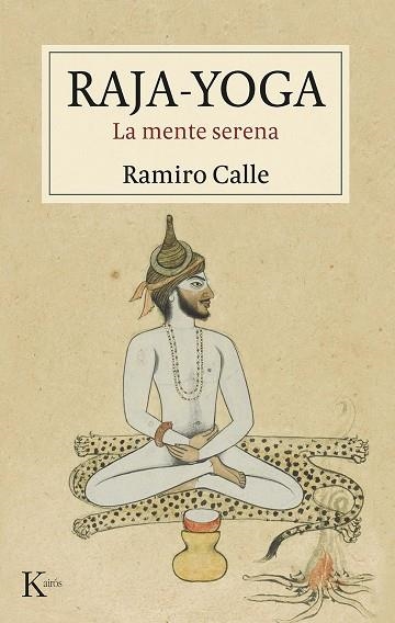 RAJA-YOGA | 9788411211734 | CALLE, RAMIRO | Llibreria La Gralla | Llibreria online de Granollers