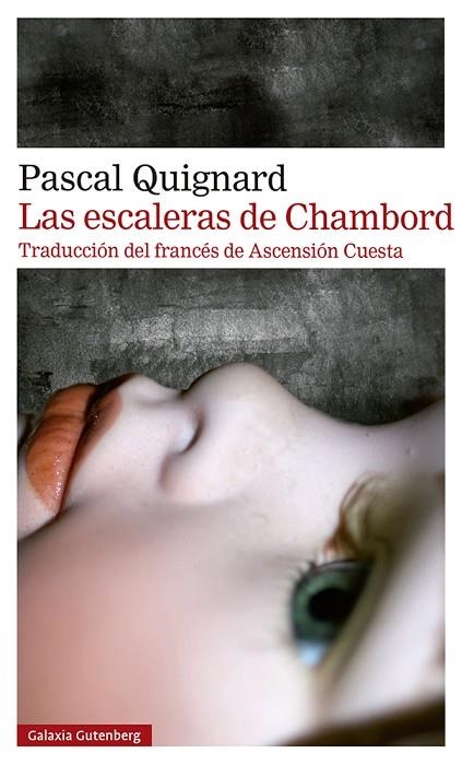 ESCALERAS DE CHAMBORD, LAS  | 9788419738547 | QUIGNARD, PASCAL | Llibreria La Gralla | Llibreria online de Granollers