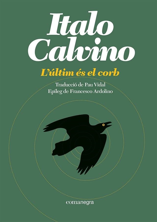 ÚLTIM ÉS EL CORB, L' | 9788419590473 | CALVINO, ITALO | Llibreria La Gralla | Librería online de Granollers
