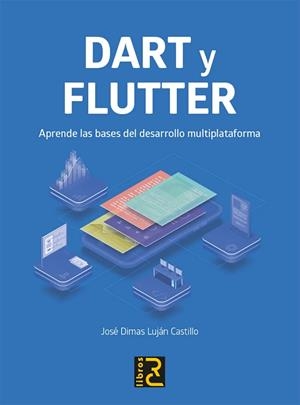 DART Y FLUTTER APRENDE BASES DESARROLLO MULTIPLATAFORMA | 9788412546750 | AA.VV | Llibreria La Gralla | Librería online de Granollers