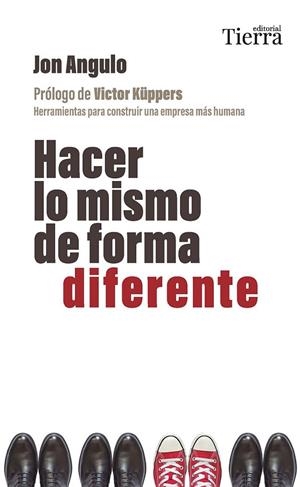 HACER LO MISMO DE FORMA DIFERENTE | 9788419655509 | ANGULO, JON | Llibreria La Gralla | Llibreria online de Granollers