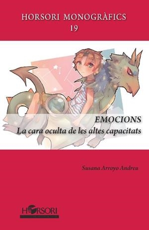 EMOCIONS. LA CARA OCULTA DE LES ALTES CAPACITATS | 9788412616767 | ARROYO, SUSANA | Llibreria La Gralla | Librería online de Granollers