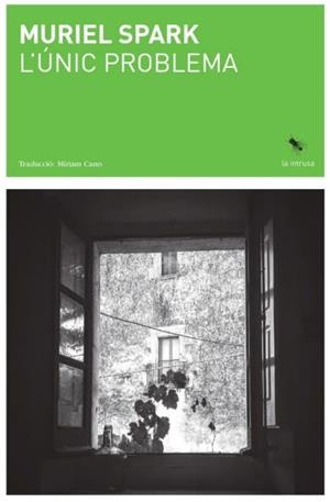 ÚNIC PROBLEMA, L' | 9788412665970 | SPARK, MURIEL | Llibreria La Gralla | Librería online de Granollers