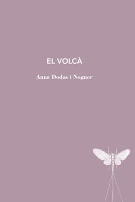 VOLCÀ, EL | 9788412665987 | DODAS I NOGUER, ANNA | Llibreria La Gralla | Librería online de Granollers