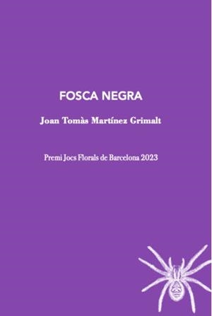 FOSCA NEGRA | 9788412665963 | MARTÍNEZ GRIMALT, JOAN TOMÀS | Llibreria La Gralla | Librería online de Granollers