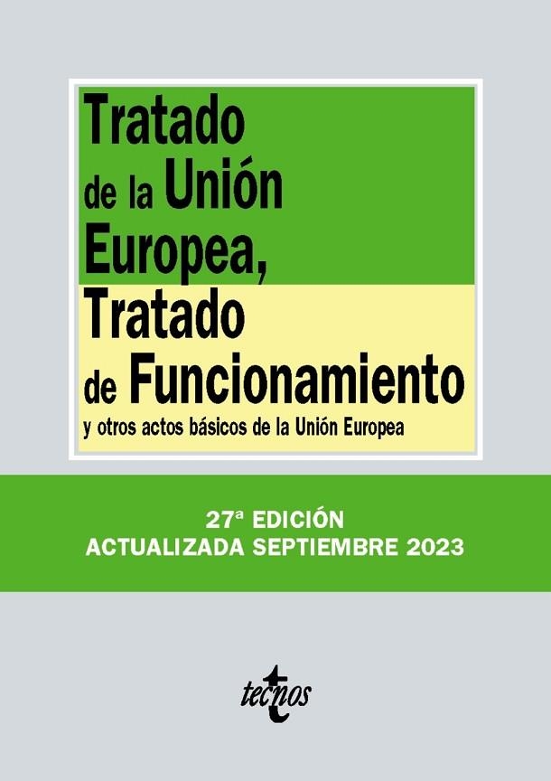 TRATADO DE LA UNIÓN EUROPEA, TRATADO DE FUNCIONAMIENTO 2023 | 9788430988327 | EDITORIAL TECNOS | Llibreria La Gralla | Llibreria online de Granollers