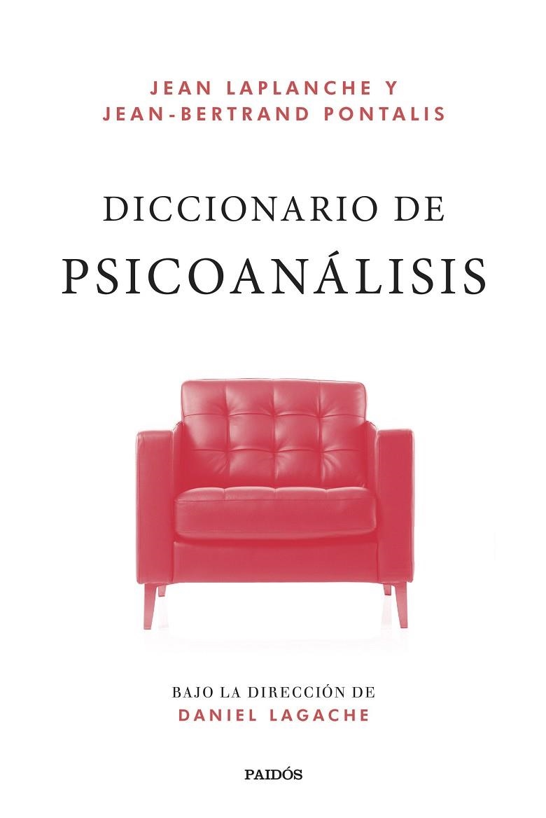 DICCIONARIO DE PSICOANÁLISIS | 9788449341281 | LAPLANCHE, JEAN / PONTALIS, JEAN-BERTRAND | Llibreria La Gralla | Librería online de Granollers