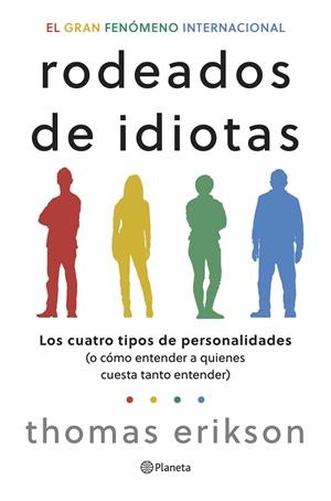 RODEADOS DE IDIOTAS | 9788408276708 | ERIKSON, THOMAS | Llibreria La Gralla | Llibreria online de Granollers