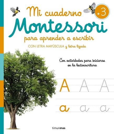 MI CUADERNO MONTESSORI PARA APRENDER A ESCRIBIR | 9788408277132 | AA. VV. | Llibreria La Gralla | Llibreria online de Granollers