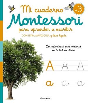 MI CUADERNO MONTESSORI PARA APRENDER A ESCRIBIR | 9788408277132 | AA. VV. | Llibreria La Gralla | Llibreria online de Granollers