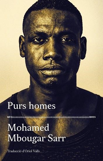 PURS HOMES | 9788417353476 | MBOUGAR SARR, MOHAMED | Llibreria La Gralla | Llibreria online de Granollers