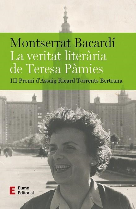 VERITAT LITERÀRIA DE TERESA PÀMIES, LA | 9788497668095 | BACARDÍ TOMÀS, MONTSERRAT | Llibreria La Gralla | Librería online de Granollers