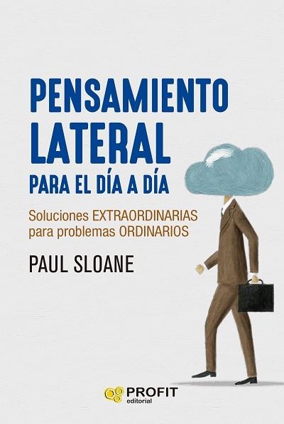 PENSAMIENTO LATERAL PARA EL DÍA A DÍA | 9788419212900 | SLOANE, PAUL | Llibreria La Gralla | Librería online de Granollers