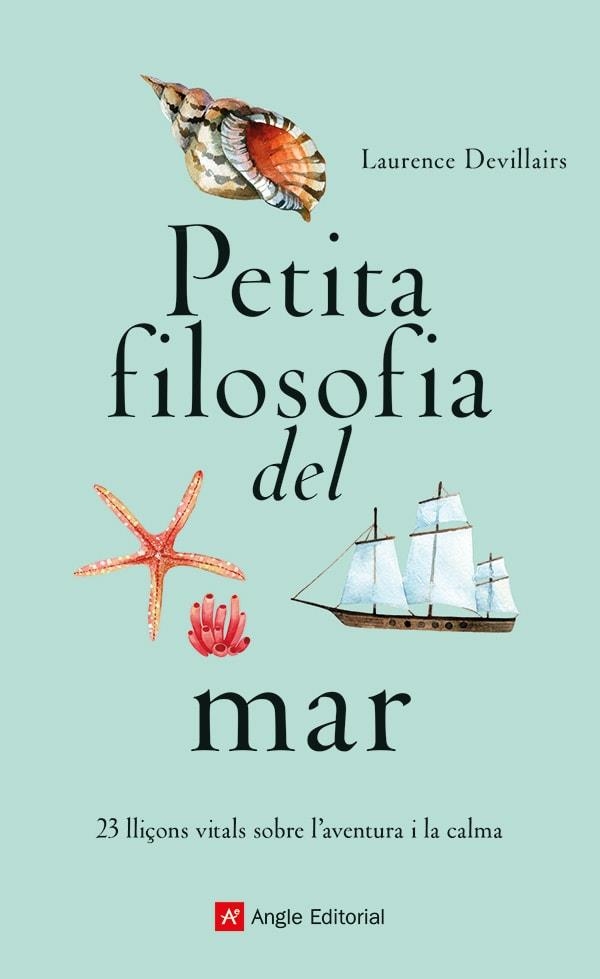 PETITA FILOSOFIA DEL MAR | 9788419017840 | DEVILLAIRS, LAURENCE | Llibreria La Gralla | Llibreria online de Granollers