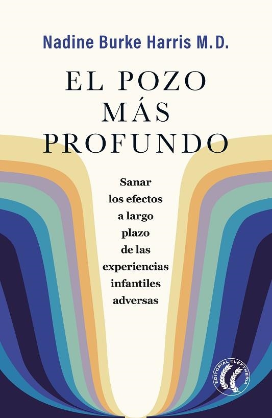 POZO MÁS PROFUNDO, EL  | 9788412267495 | BURKE HARRIS, NADINE | Llibreria La Gralla | Llibreria online de Granollers