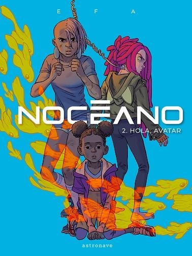 HOLA, AVATAR NOCEANO 2. | 9788467963984 | EFA, RICARD | Llibreria La Gralla | Librería online de Granollers
