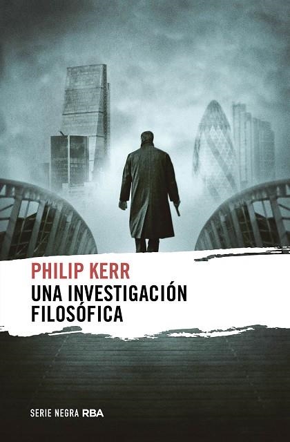 UNA INVESTIGACIÓN FILOSÓFICA | 9788411323482 | KERR, PHILIP | Llibreria La Gralla | Llibreria online de Granollers