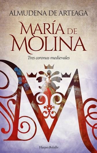 MARÍA DE MOLINA. TRES CORONAS MEDIEVALES | 9788419809032 | DE ARTEAGA, ALMUDENA | Llibreria La Gralla | Librería online de Granollers