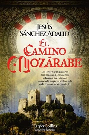 CAMINO MOZÁRABE, EL  | 9788419809162 | SÁNCHEZ ADALID, JESÚS | Llibreria La Gralla | Librería online de Granollers